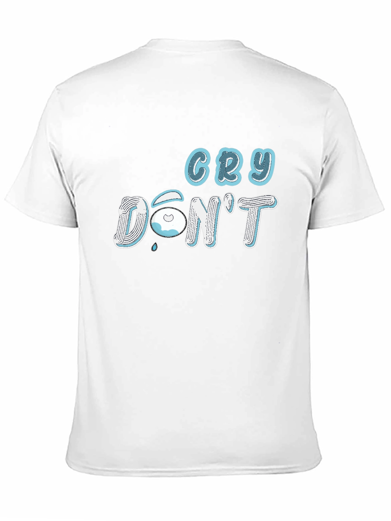 Cry Dont Black T-Shirt