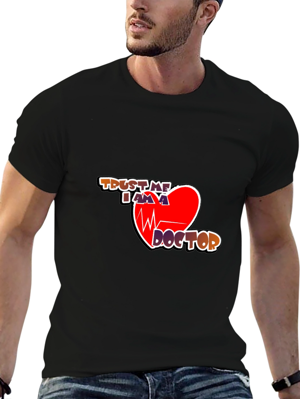 Trust Me Im a Doctor Graphic T-Shirt