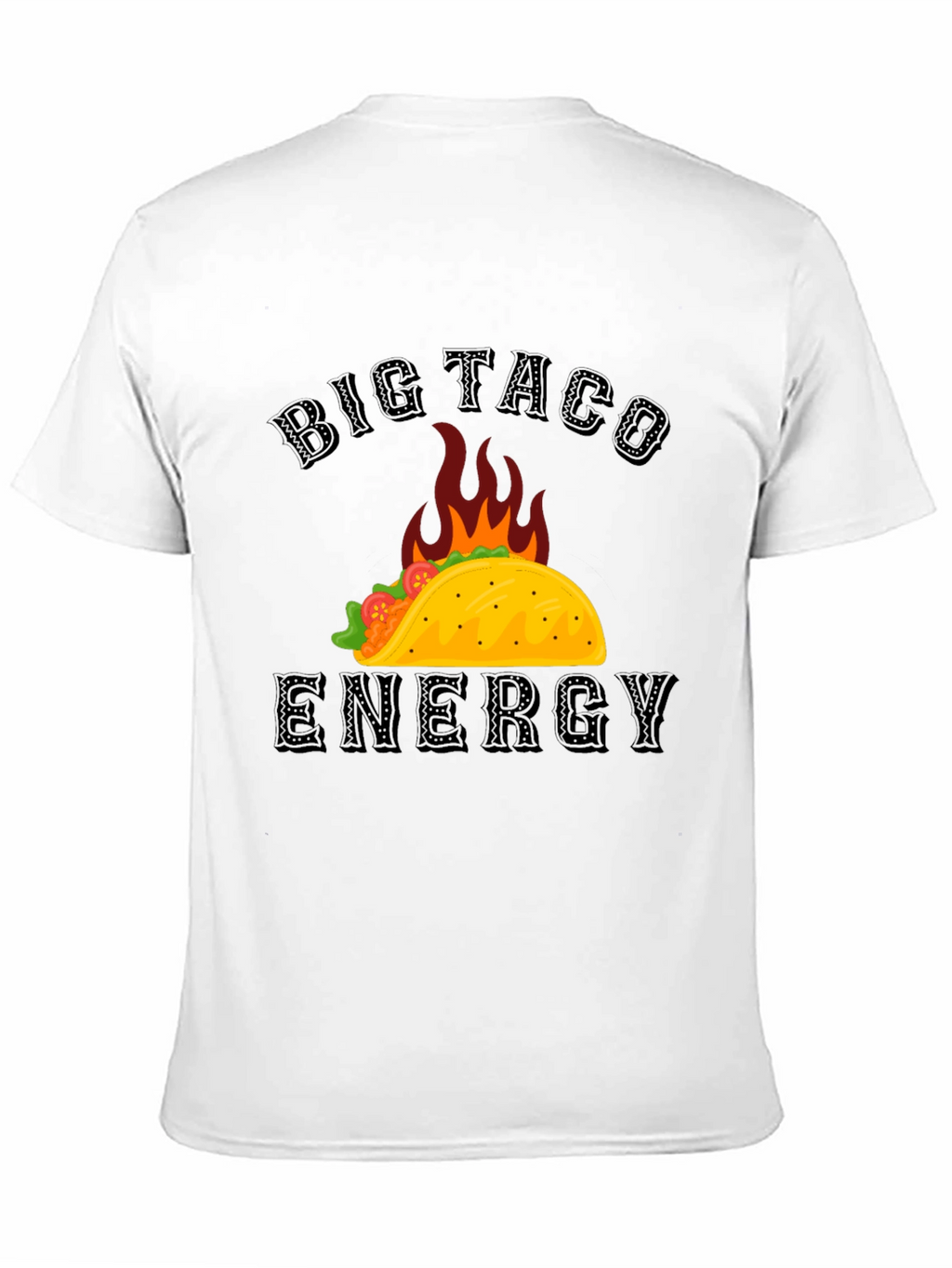 Big Taco Energy Graphic T-Shirt - Foodie Tee