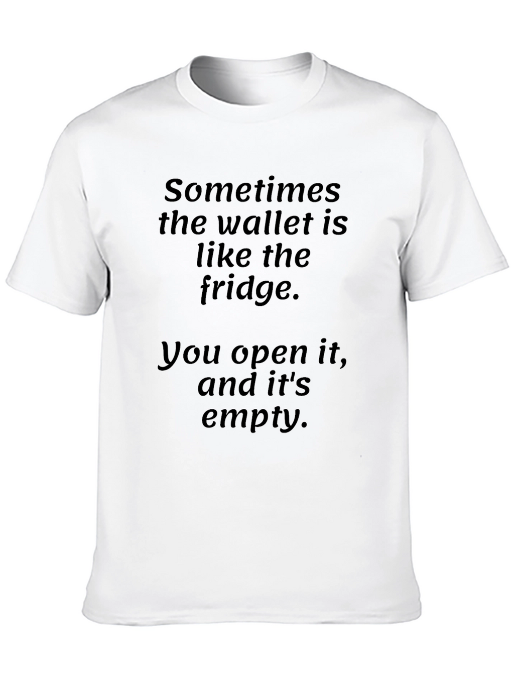 Funny Wallet Fridge T-Shirt - Empty Wallet