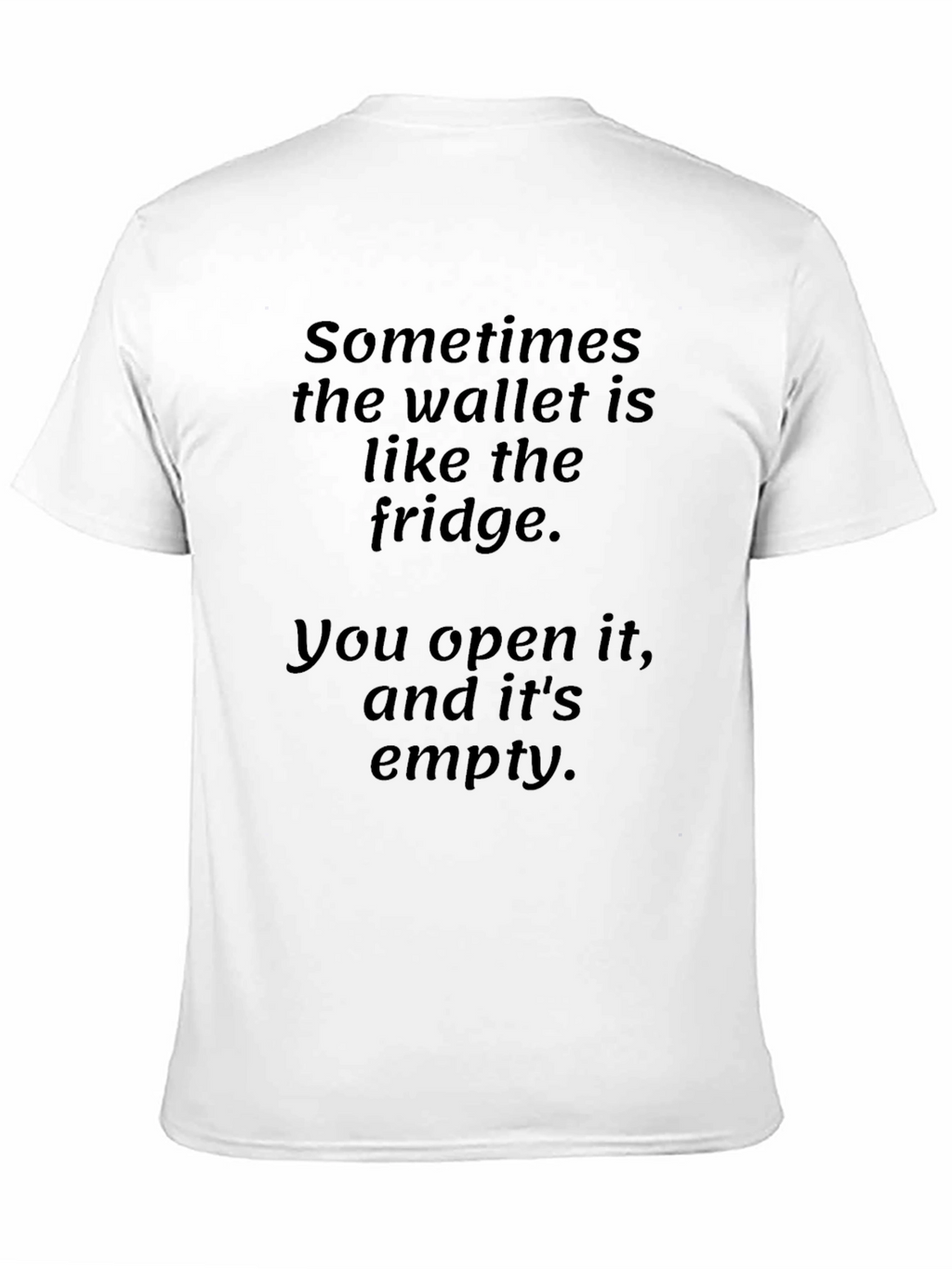 Funny Wallet Fridge T-Shirt - Empty Wallet