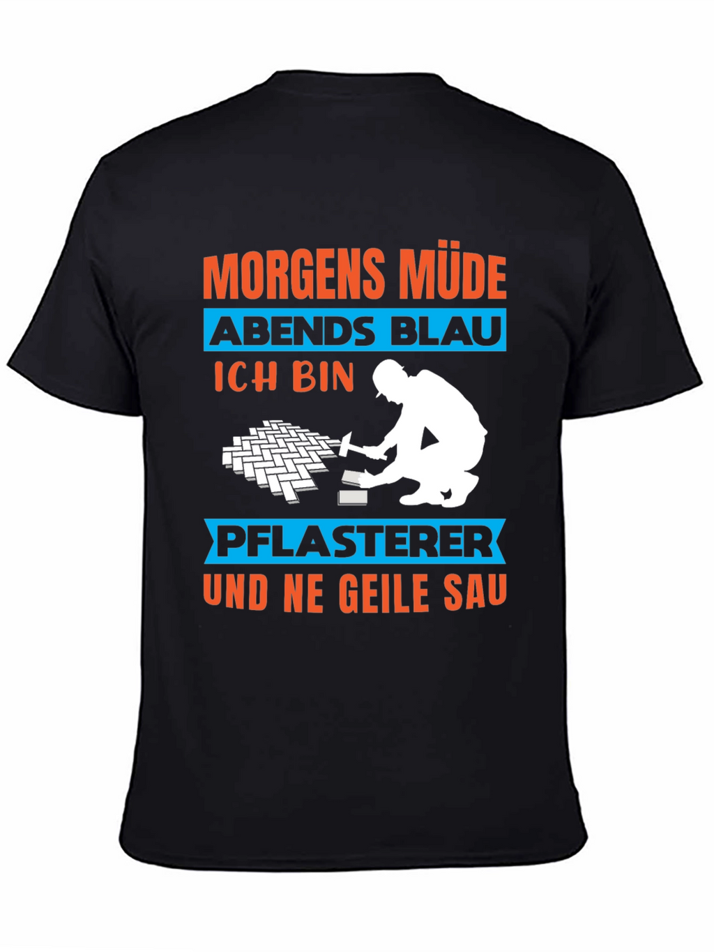 Funny Pflasterer T-Shirt