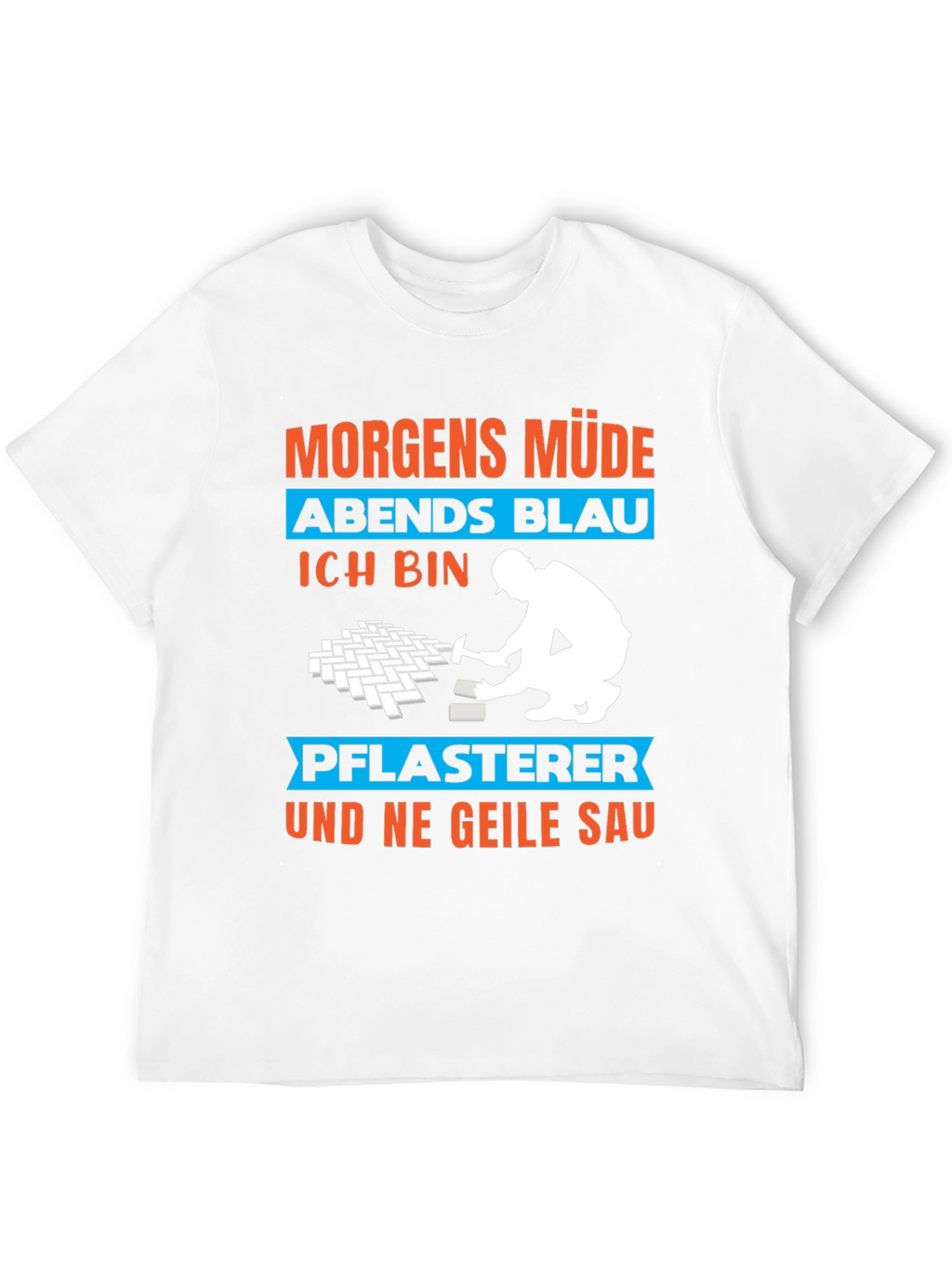 Funny Pflasterer T-Shirt