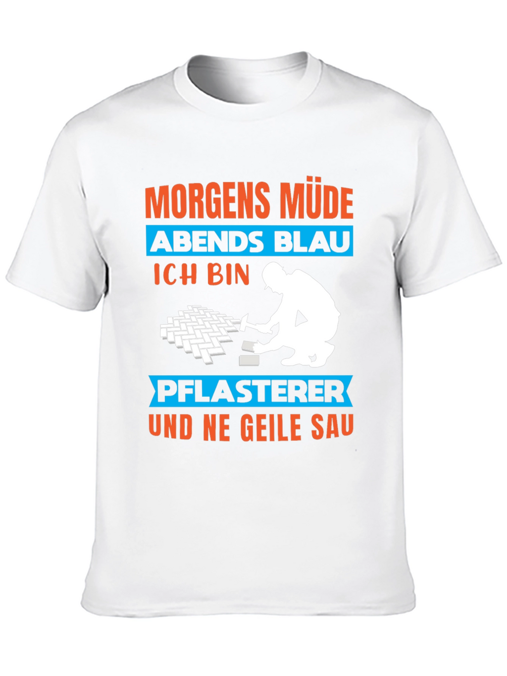 Funny Pflasterer T-Shirt