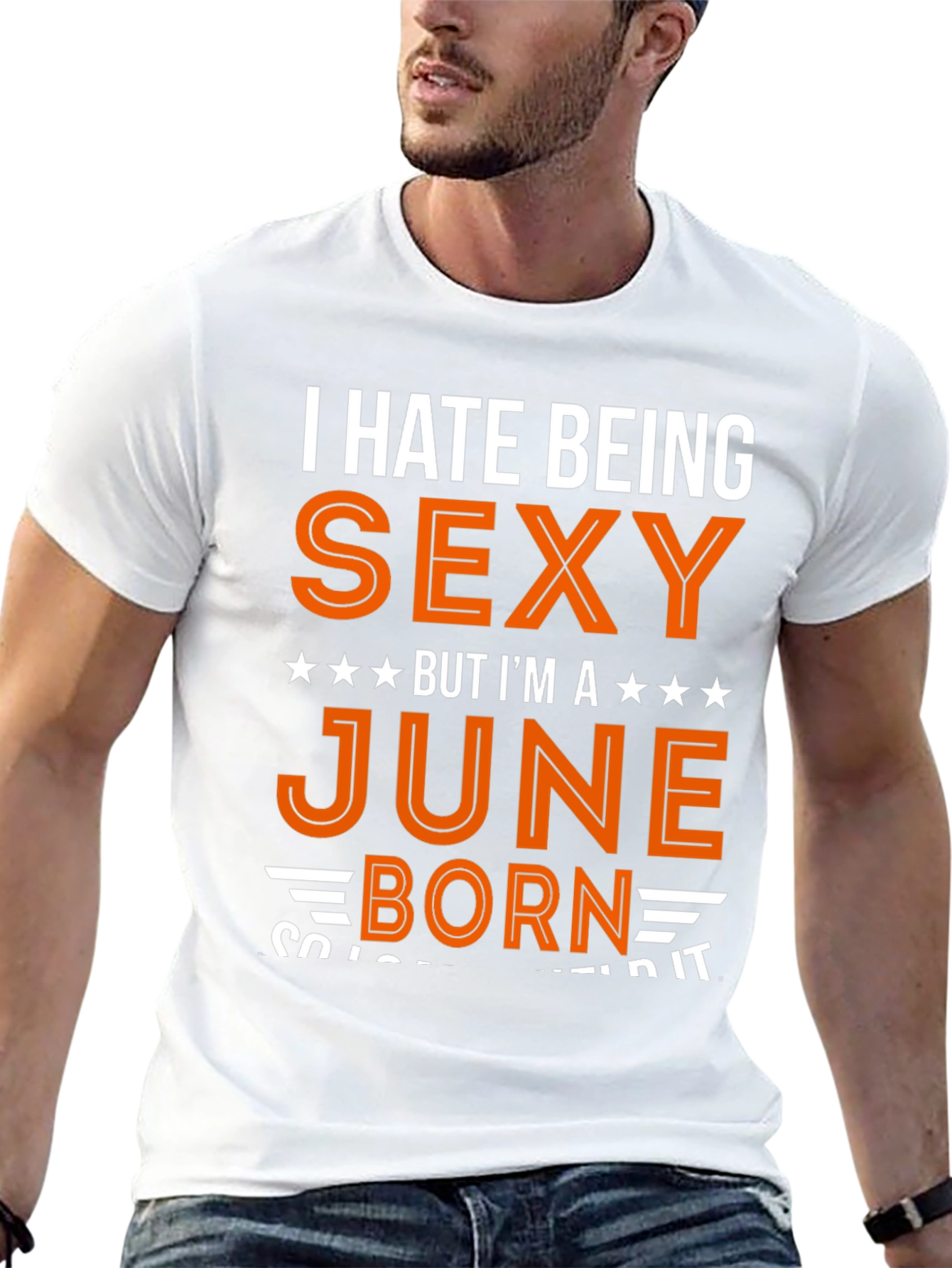 I Hate Being Sexy June Born T-Shirt