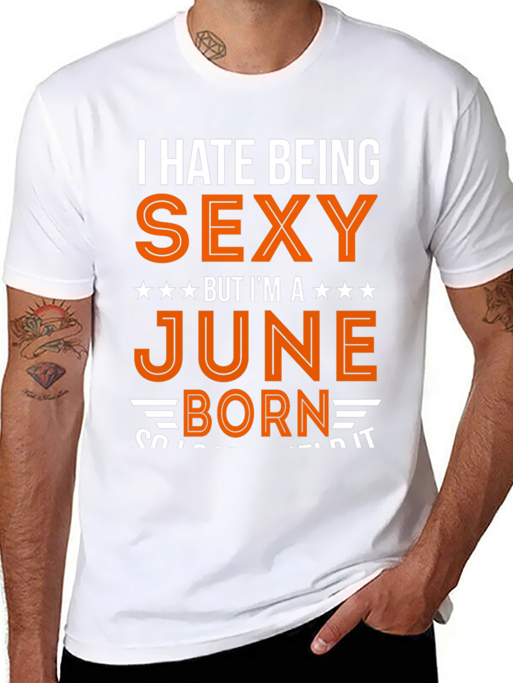 I Hate Being Sexy June Born T-Shirt