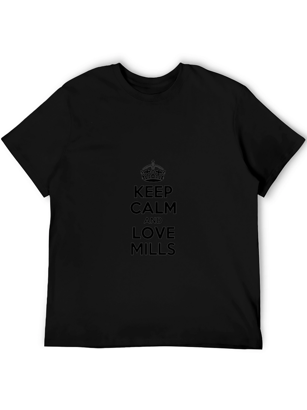 Keep Calm and Love Mills Black T-Shirt