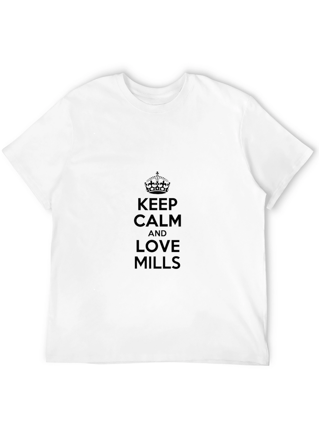 Keep Calm and Love Mills Black T-Shirt