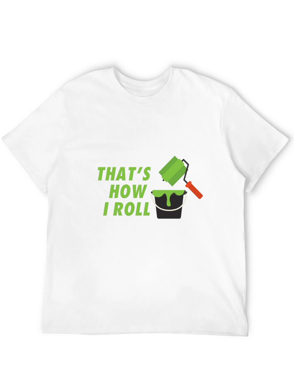 Thats How I Roll T-Shirt