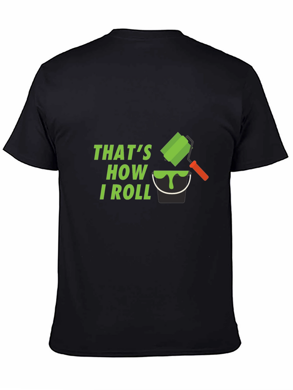 Thats How I Roll T-Shirt