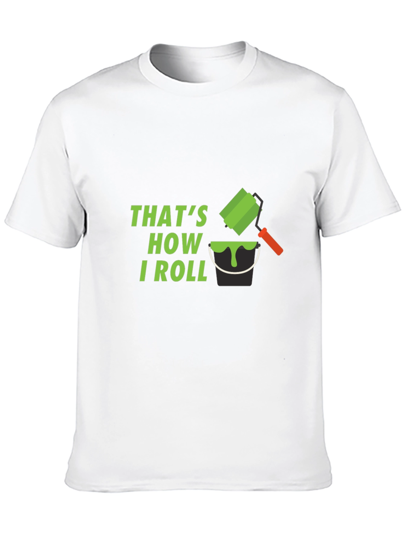 Thats How I Roll T-Shirt