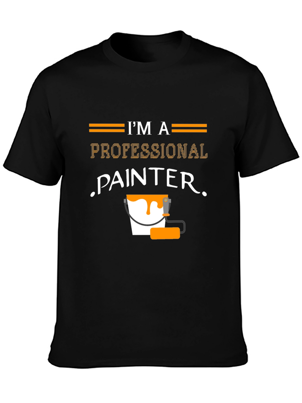 Professional Painter T-Shirt - Funny Painting Job Tee