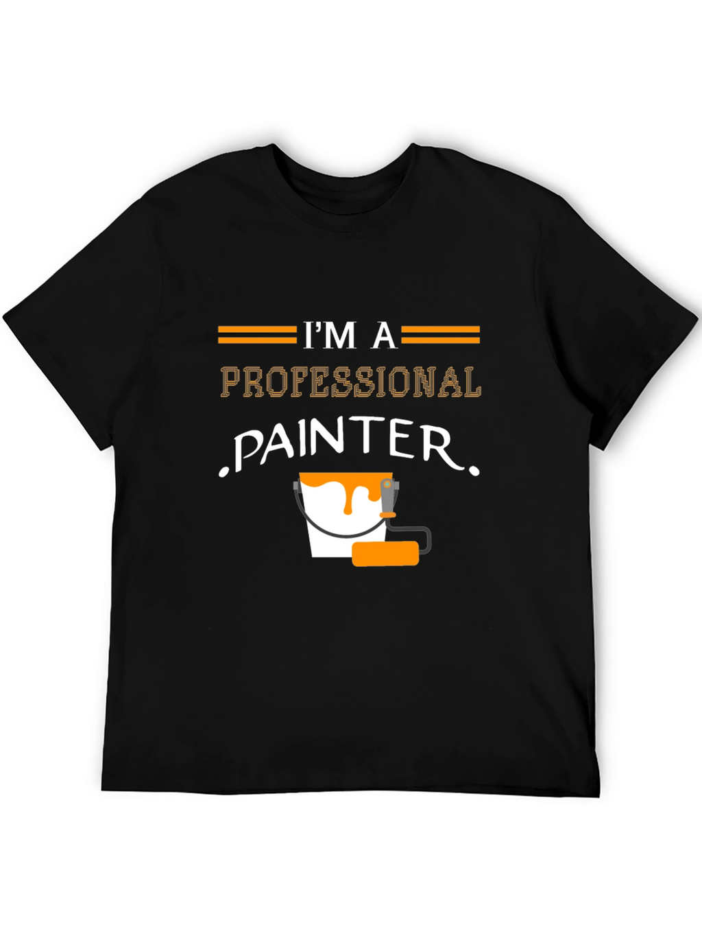 Professional Painter T-Shirt - Funny Painting Job Tee