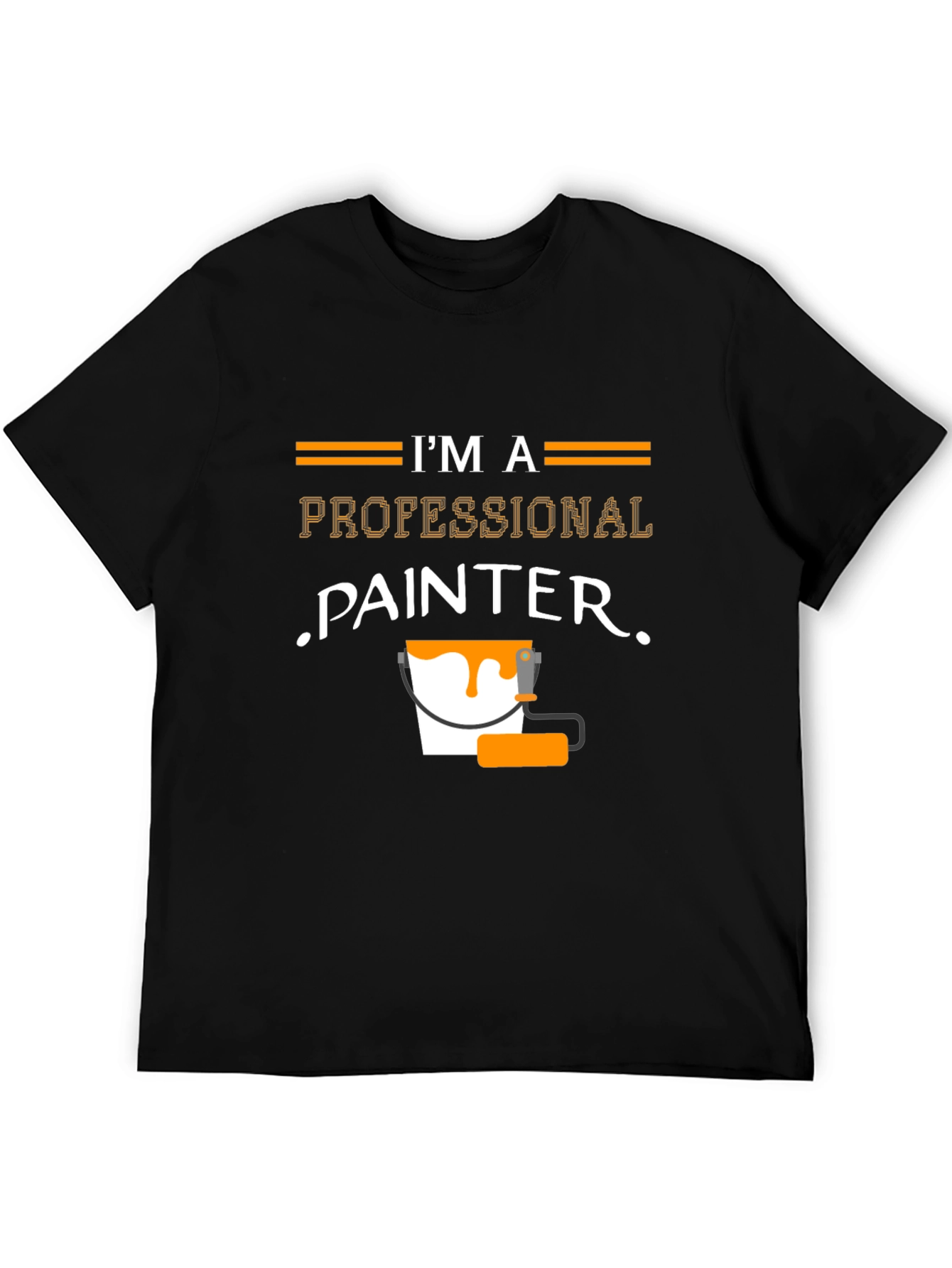 Professional Painter T-Shirt - Funny Painting Job Tee