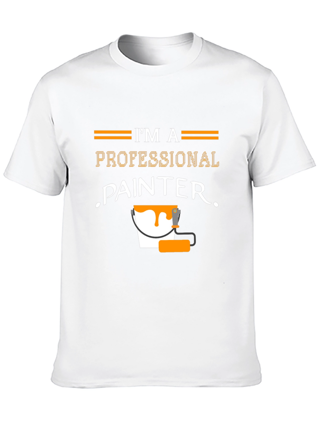 Professional Painter T-Shirt - Funny Painting Job Tee