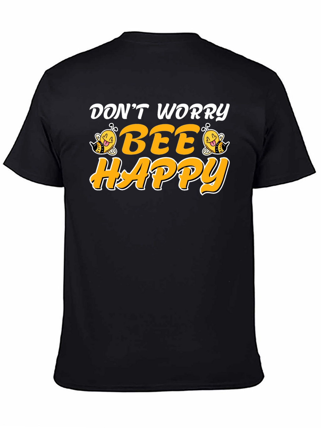 Dont Worry Bee Happy Black T-Shirt