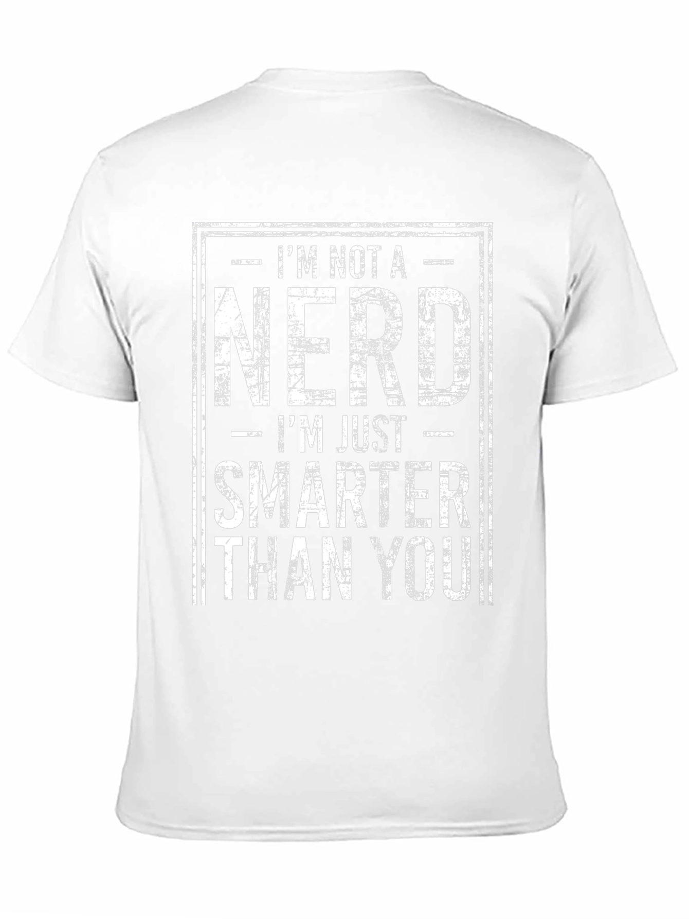 Im Not A Nerd T-Shirt