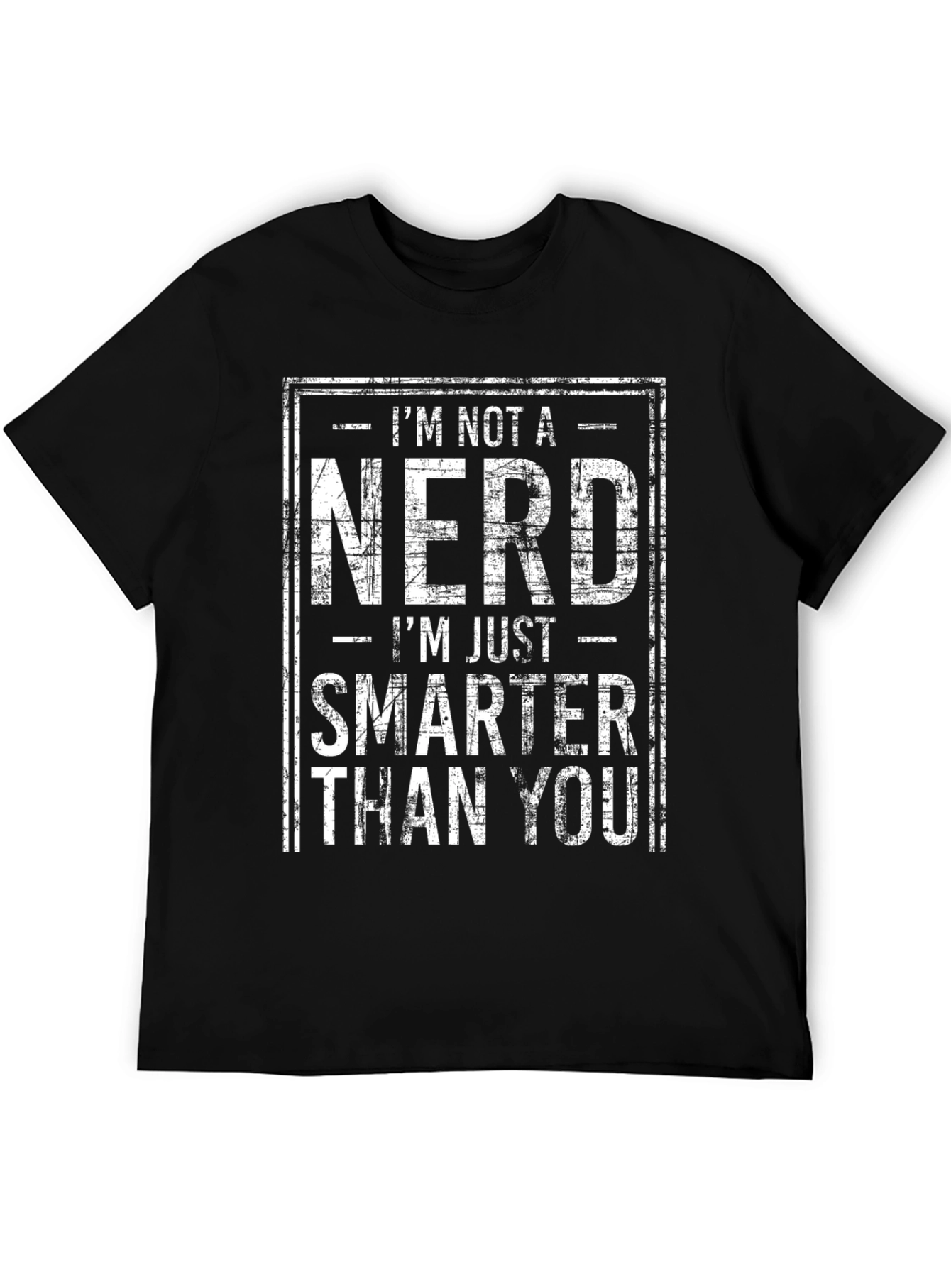 Im Not A Nerd T-Shirt