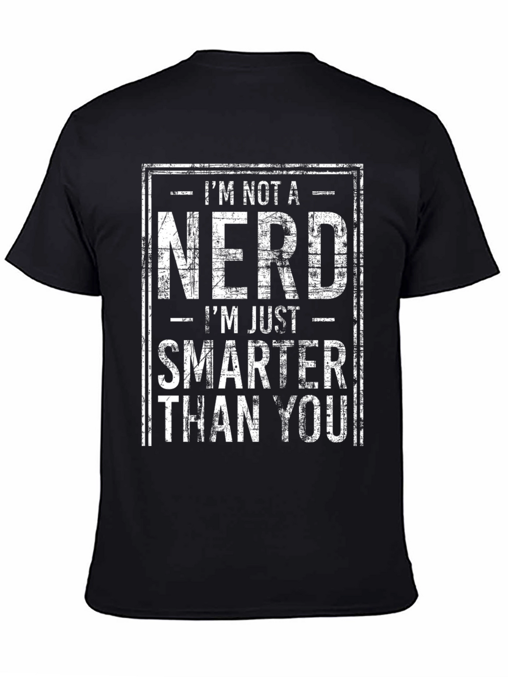 Im Not A Nerd T-Shirt