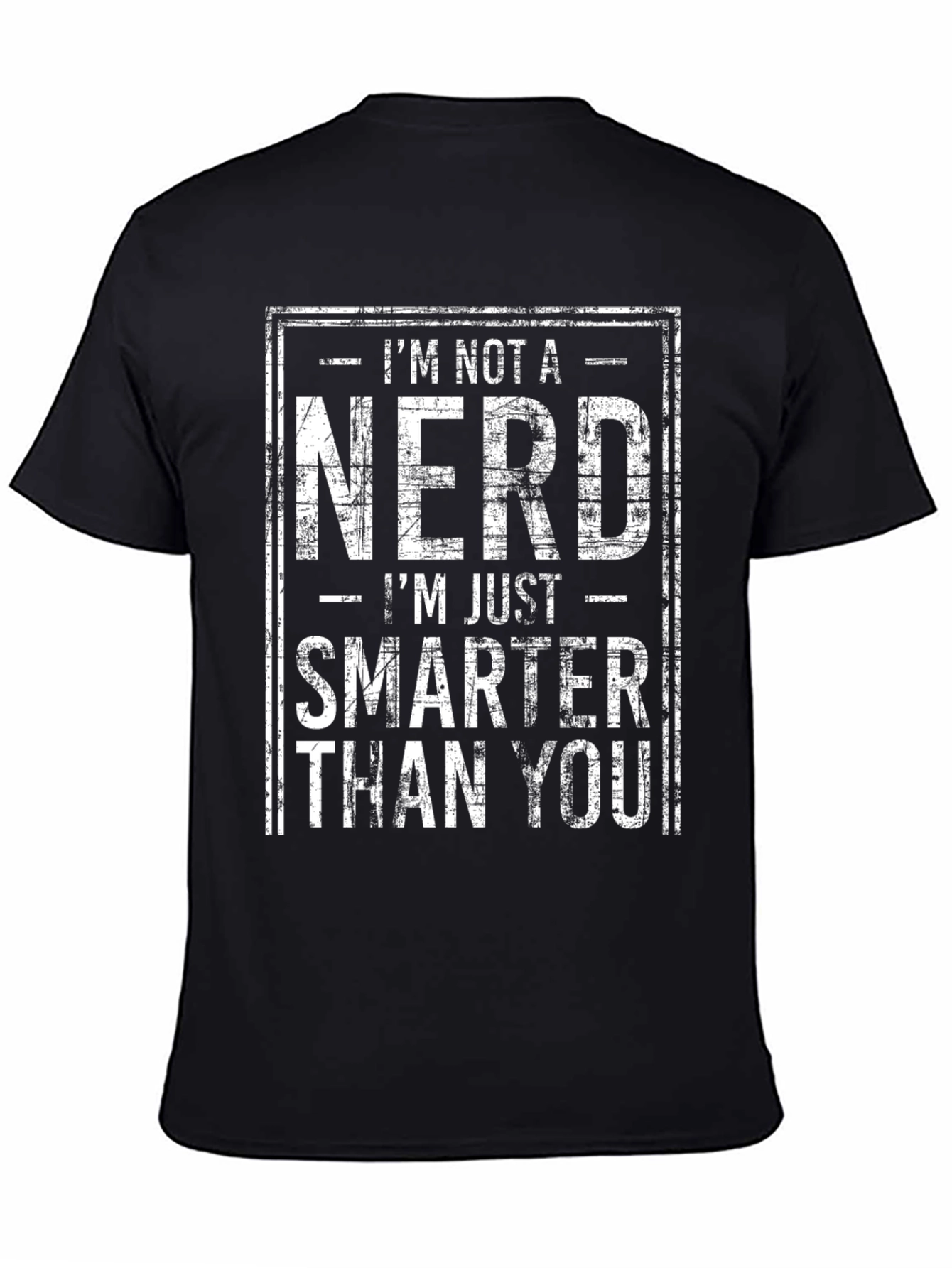 Im Not A Nerd T-Shirt
