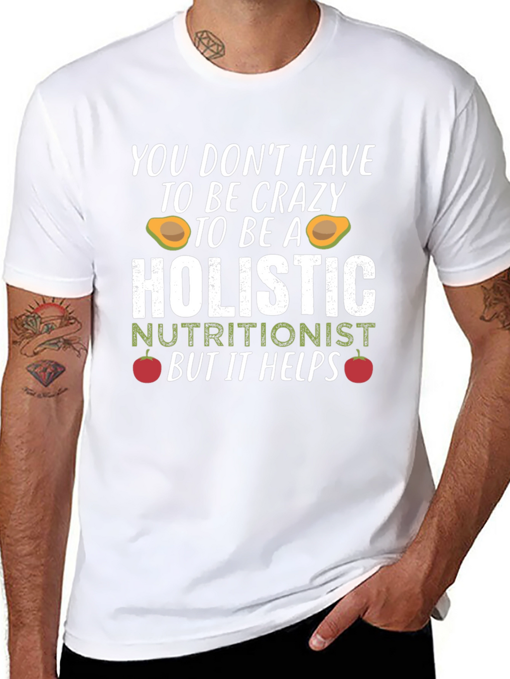 Holistic Nutritionist Crazy Funny T-Shirt