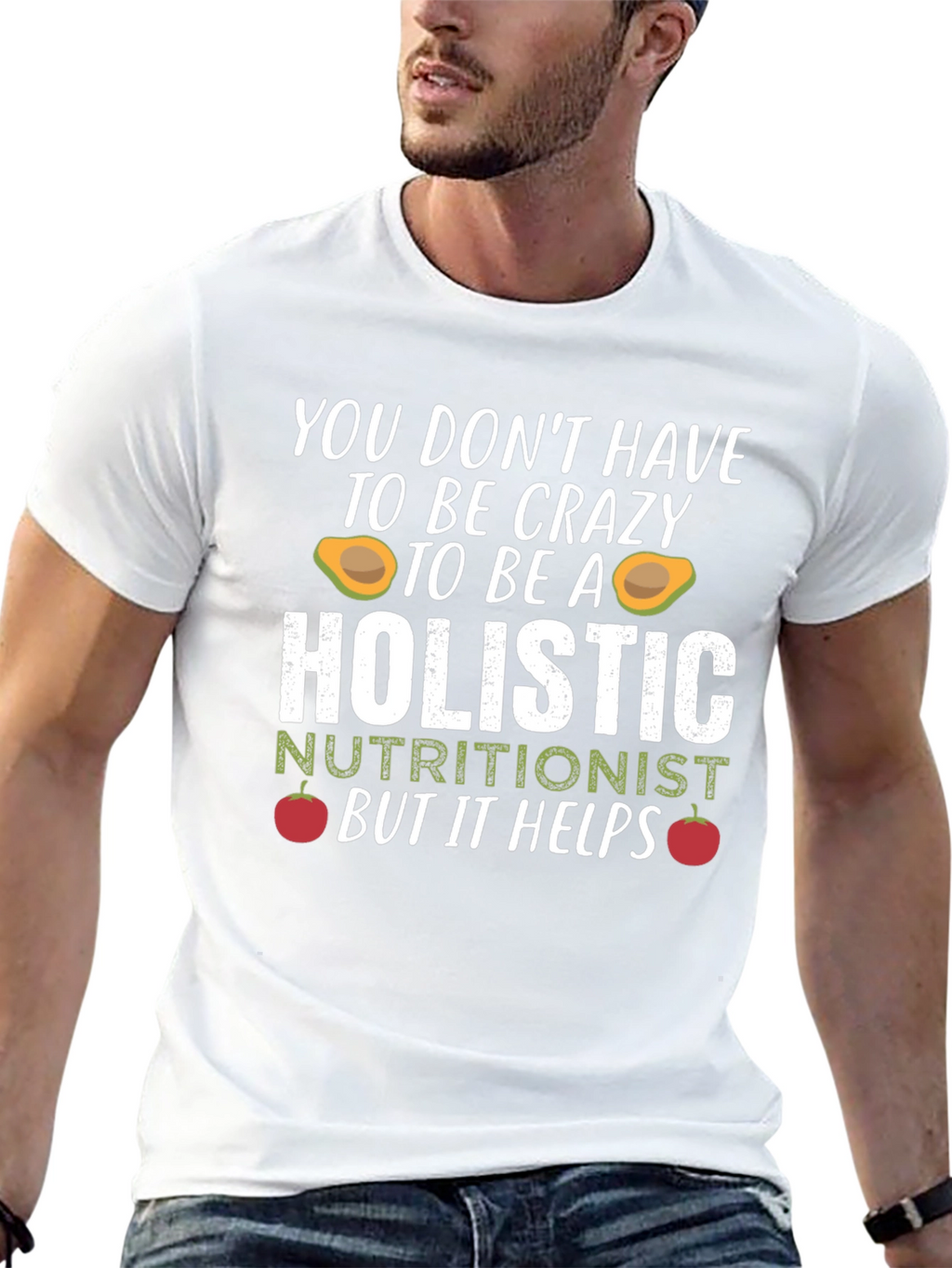 Holistic Nutritionist Crazy Funny T-Shirt