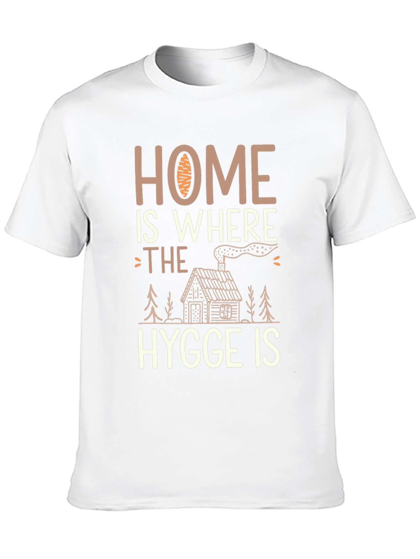 Home Is Where The Hygge Is T-Shirt
