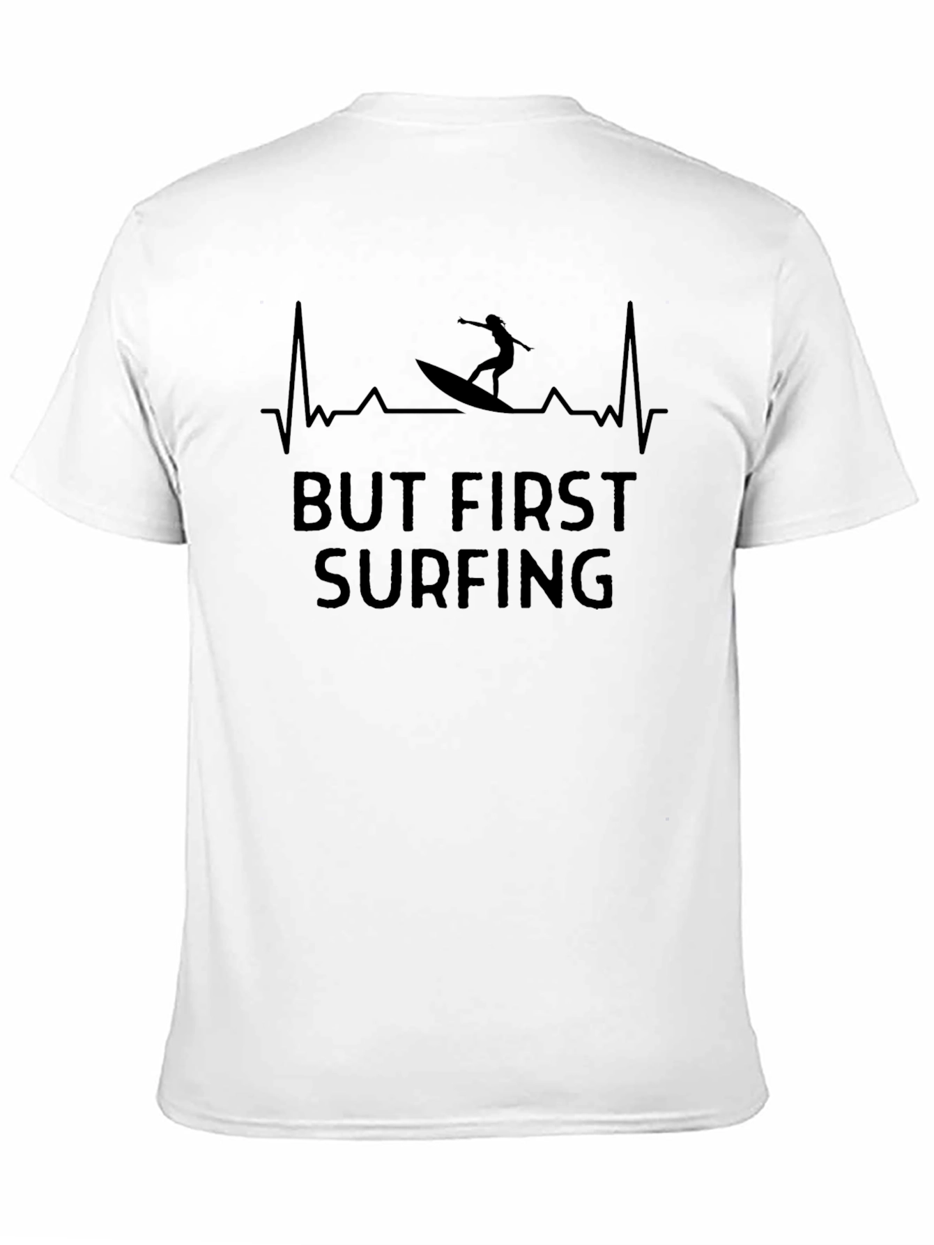 But First Surfing T-Shirt | Mens Graphic Tee