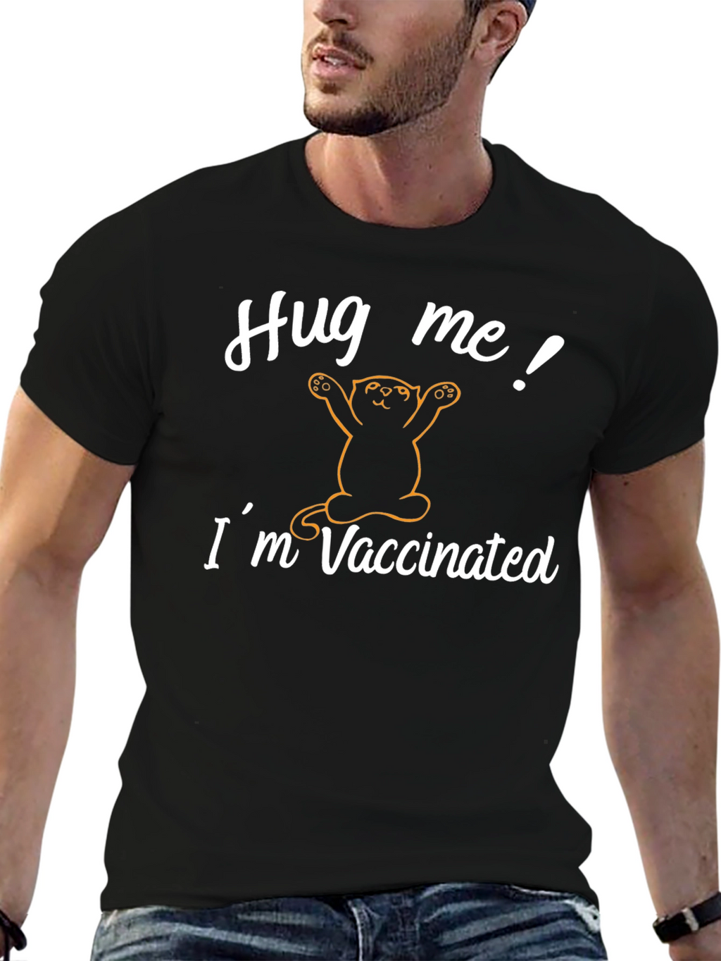 Hug Me! Im Vaccinated T-Shirt - Cat Design