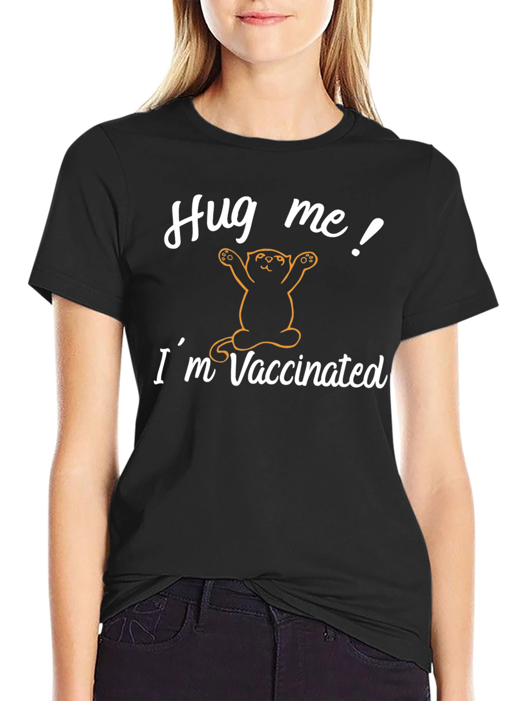 Hug Me! Im Vaccinated T-Shirt - Cat Design