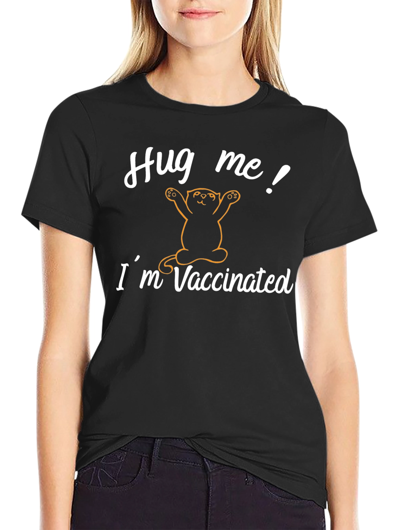Hug Me! Im Vaccinated T-Shirt - Cat Design