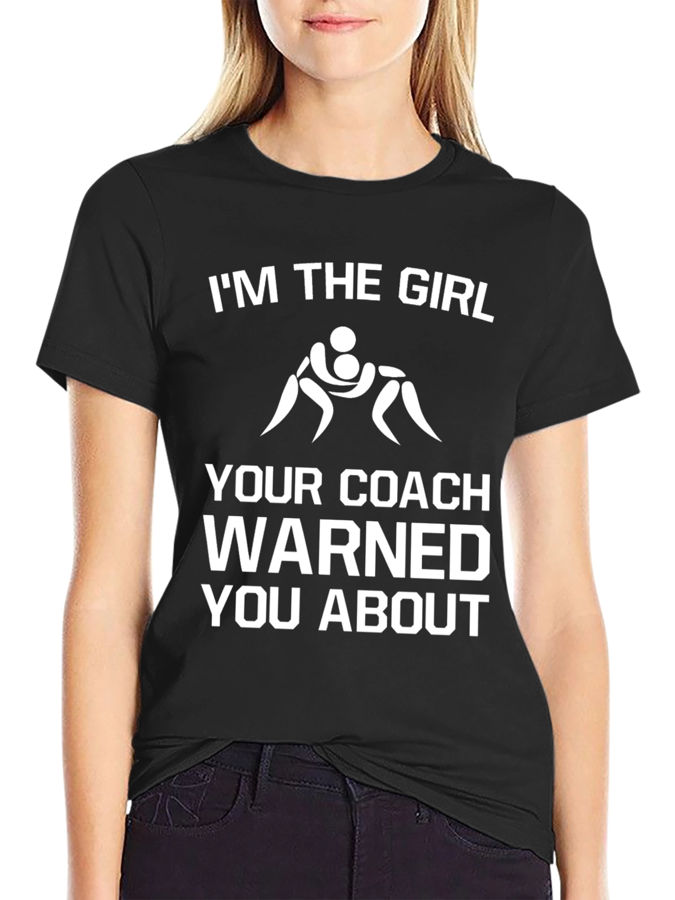 Wrestling Girl T-Shirt - Coach Warned You About