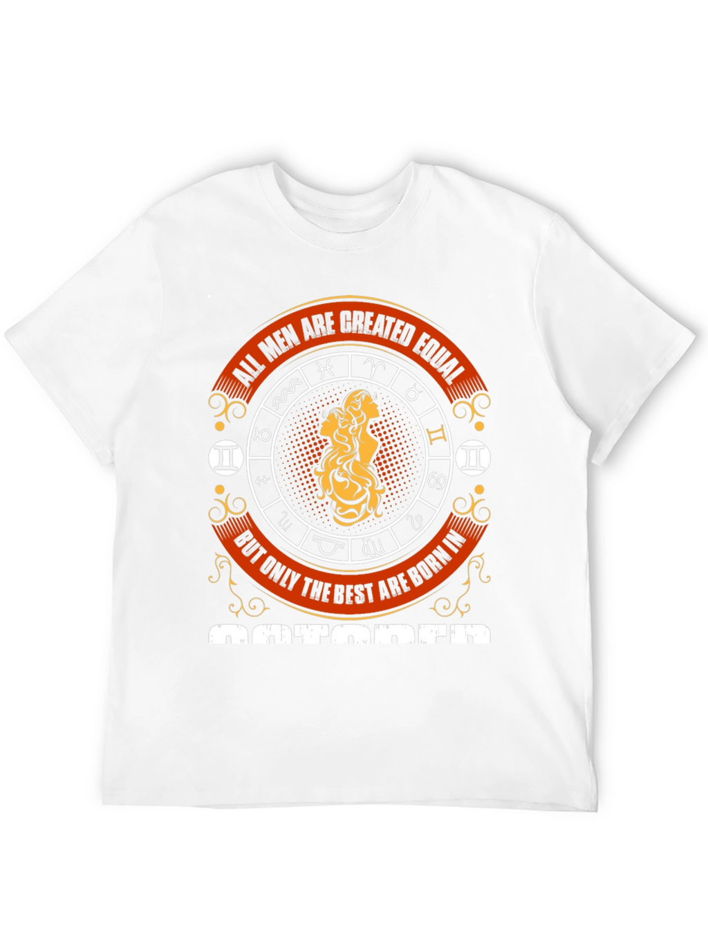 Mens Best are Born in October Zodiac T-Shirt