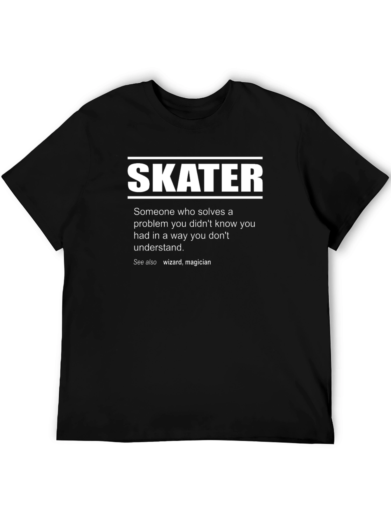Skater Definition T-Shirt - Funny & Clever
