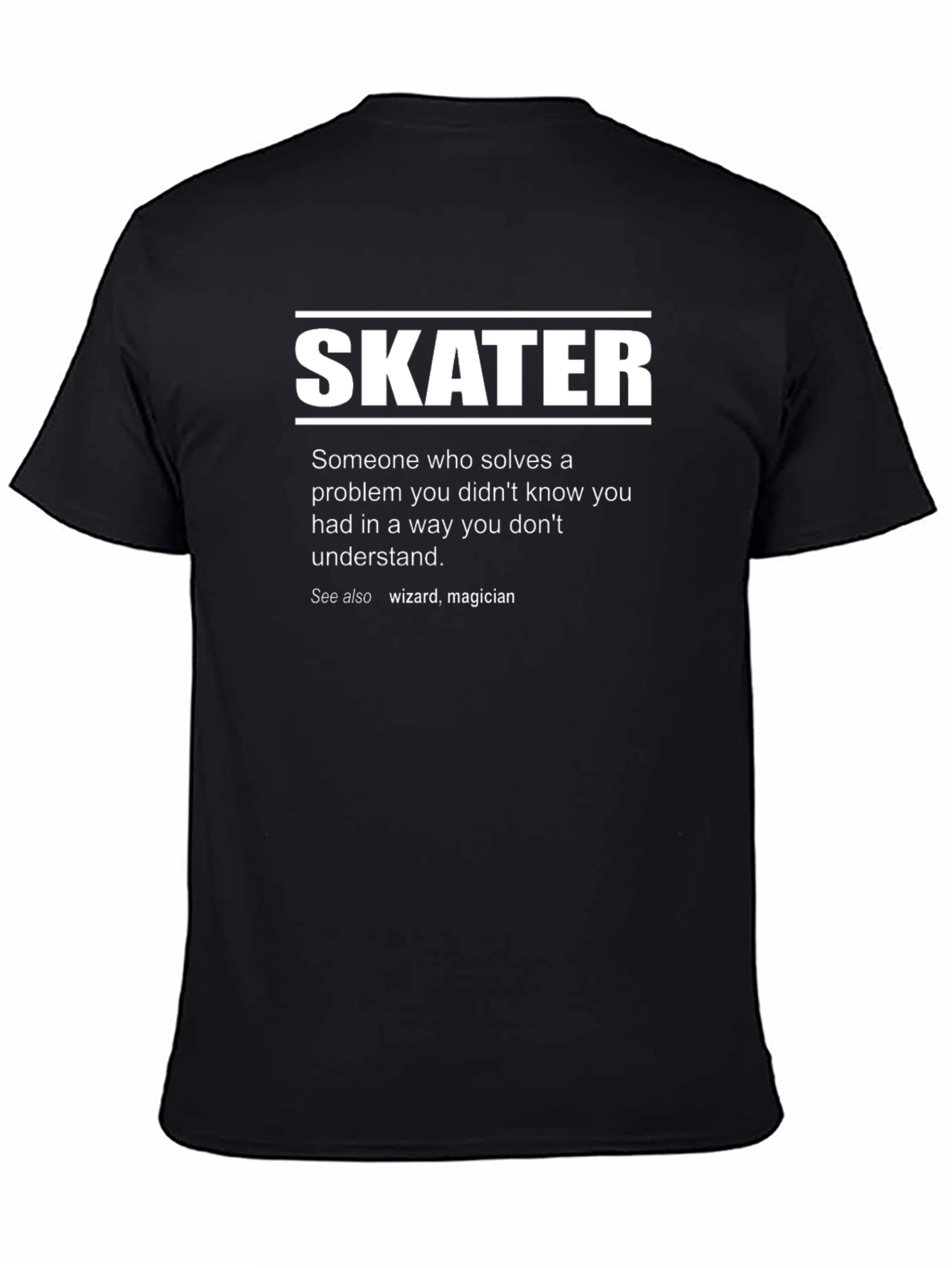 Skater Definition T-Shirt - Funny & Clever
