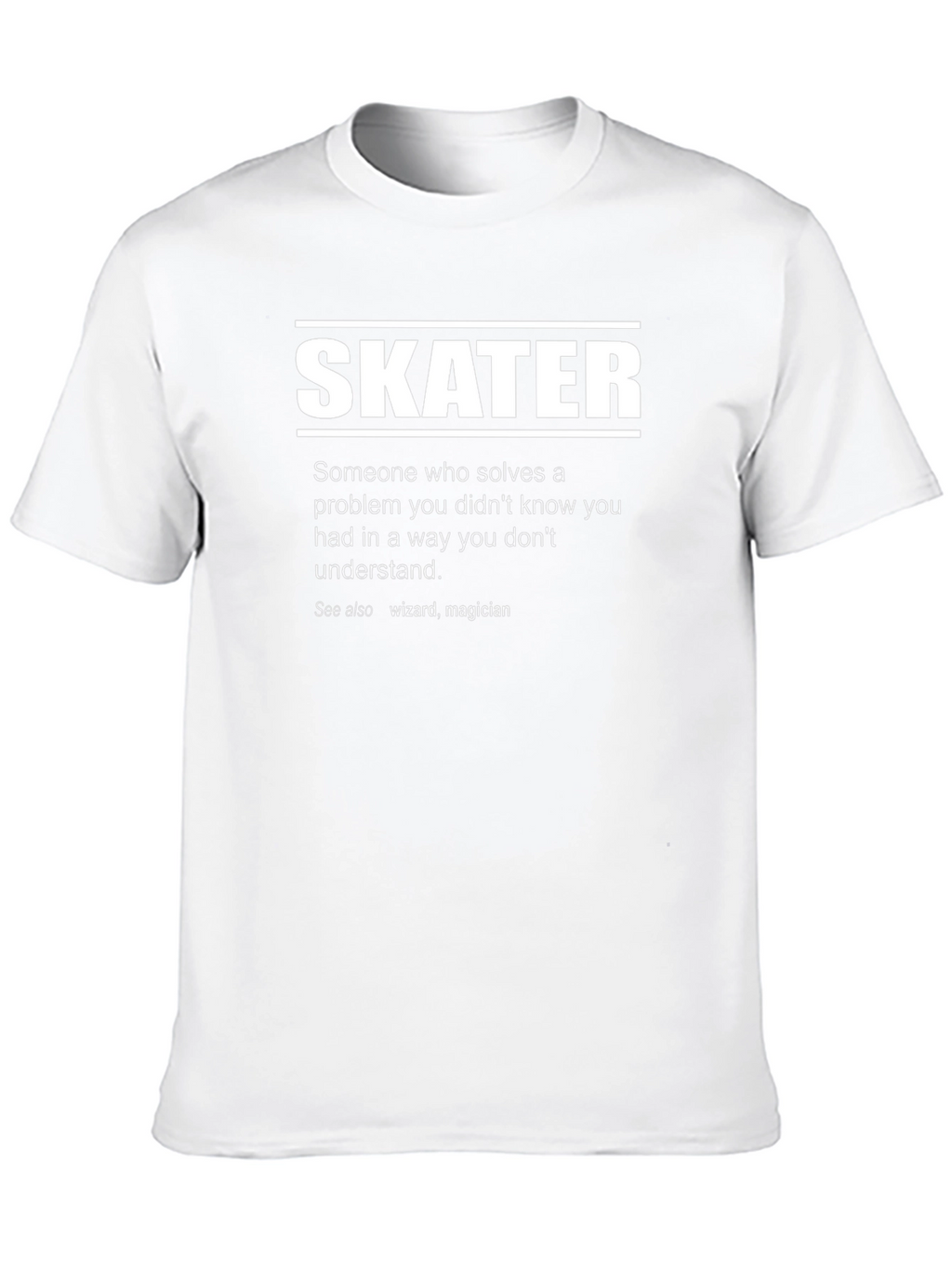 Skater Definition T-Shirt - Funny & Clever