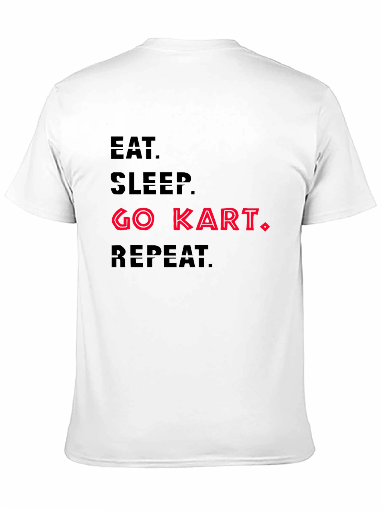 Eat Sleep Go Kart Repeat T-Shirt