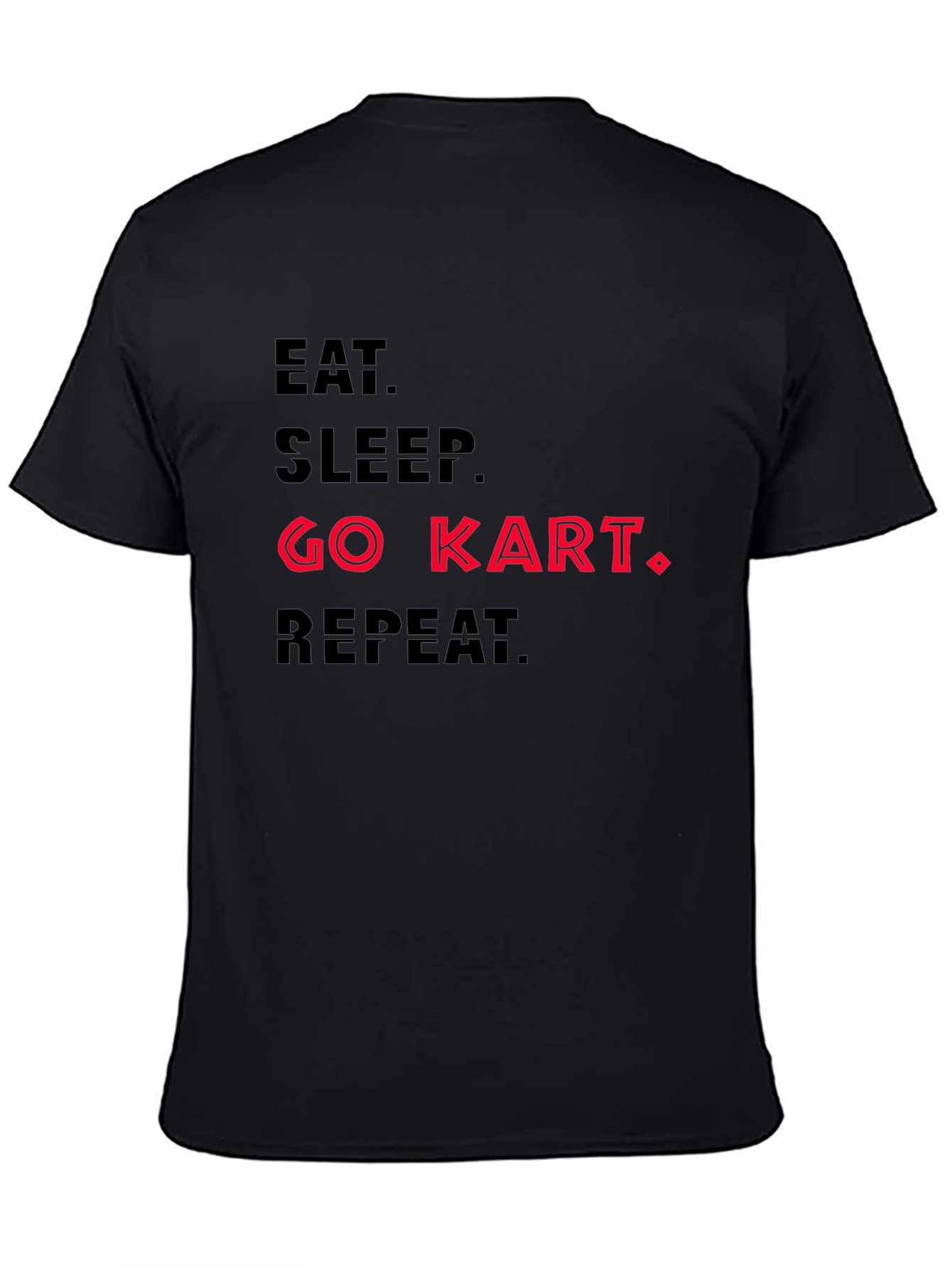 Eat Sleep Go Kart Repeat T-Shirt