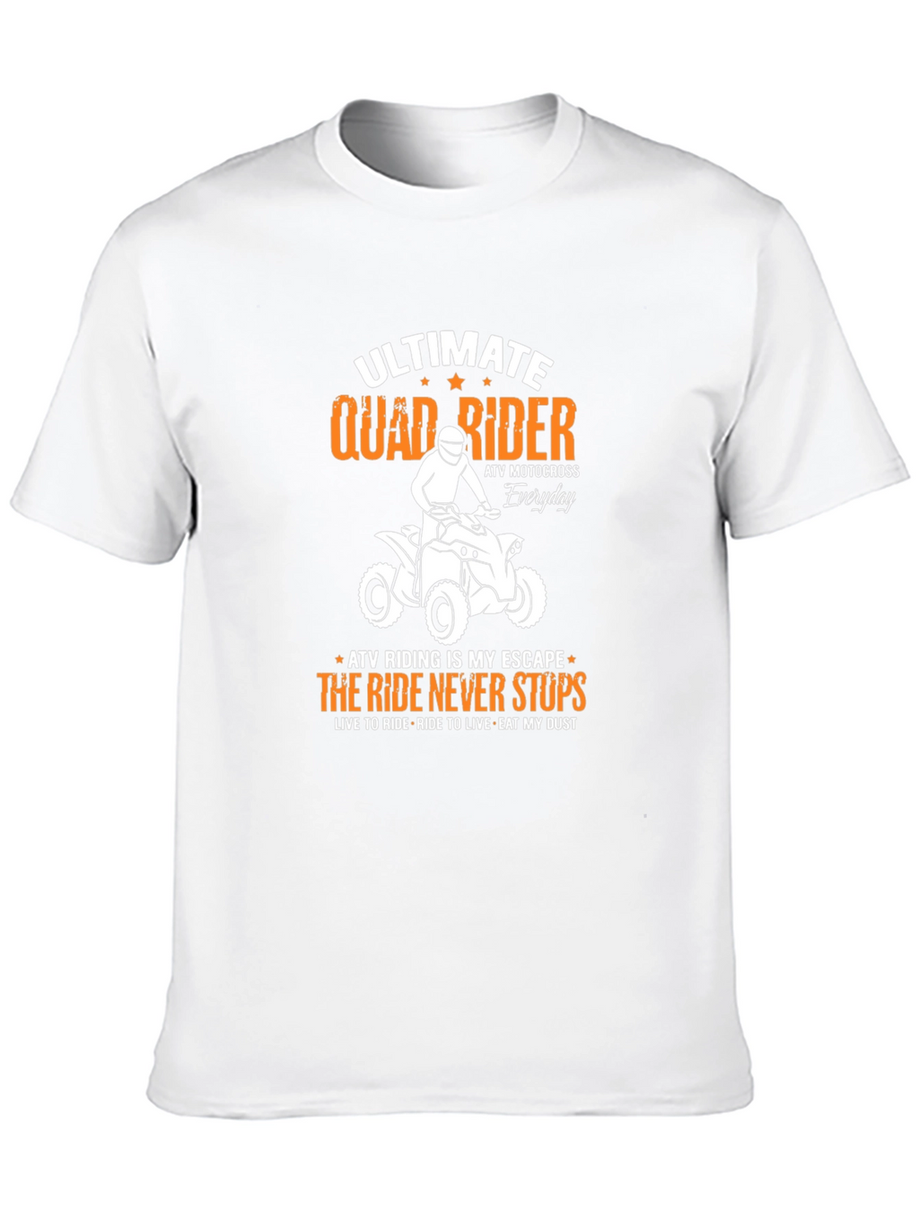Ultimate Quad Rider T-Shirt - ATV Motocross Everyday Tee