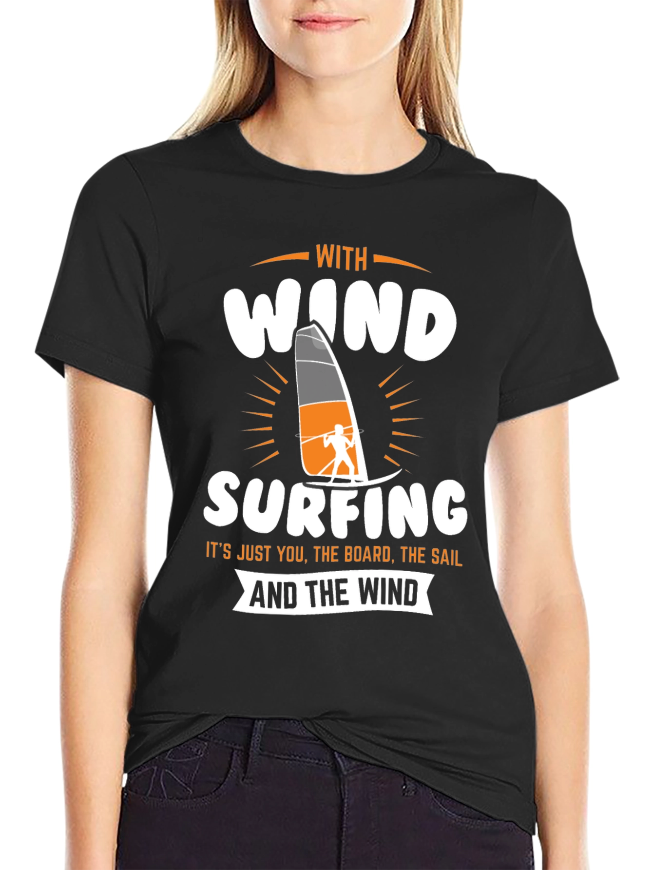 Windsurfing T-Shirt - Just You The Board The Sail