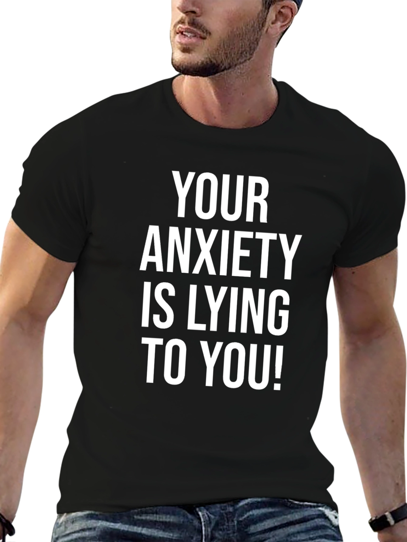 Anxiety Truth T-Shirt - Motivational Comfort
