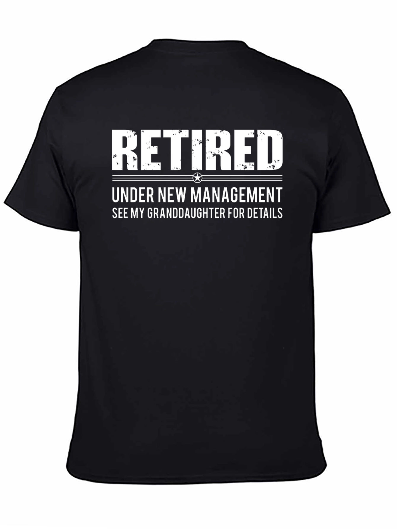 Retired Under New Management T-Shirt
