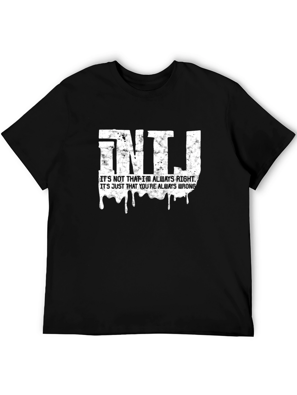 INTJ Always Right Graphic T-Shirt - Black Cotton Tee