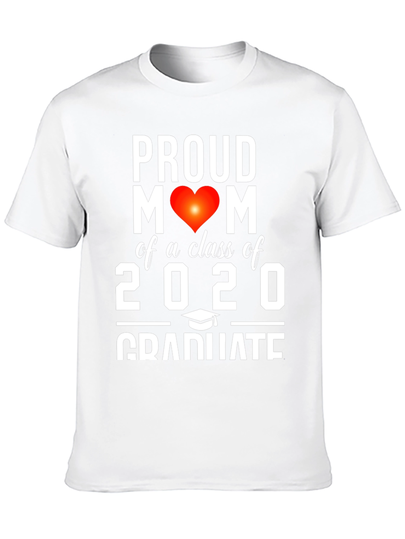 Proud Mom of a Class of 2020 Graduate T-Shirt