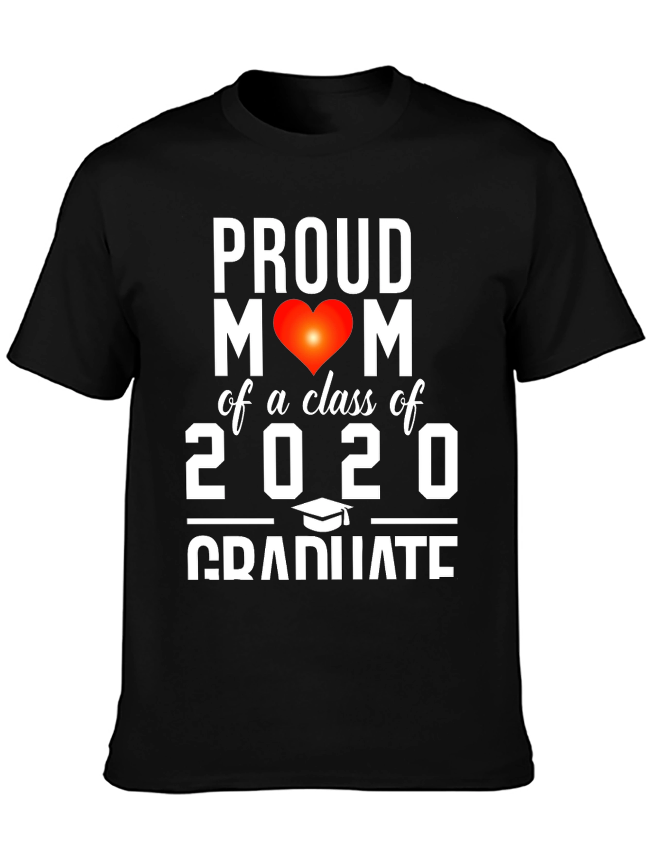 Proud Mom of a Class of 2020 Graduate T-Shirt