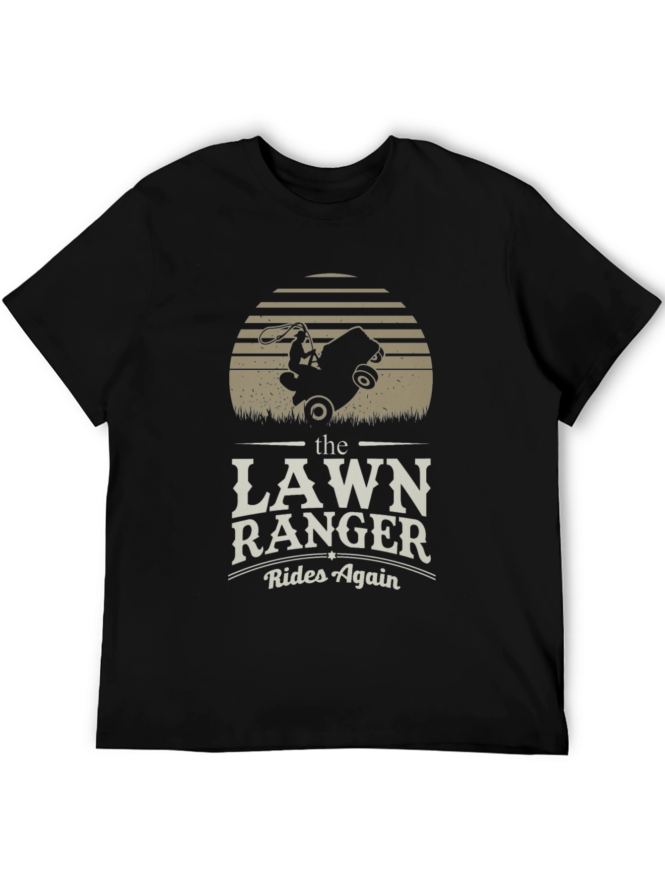 Lawn Ranger T-Shirt - Rides Again Funny Design