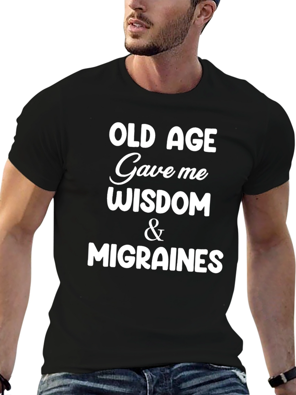 Funny Old Age Wisdom & Migraines Graphic T-Shirt