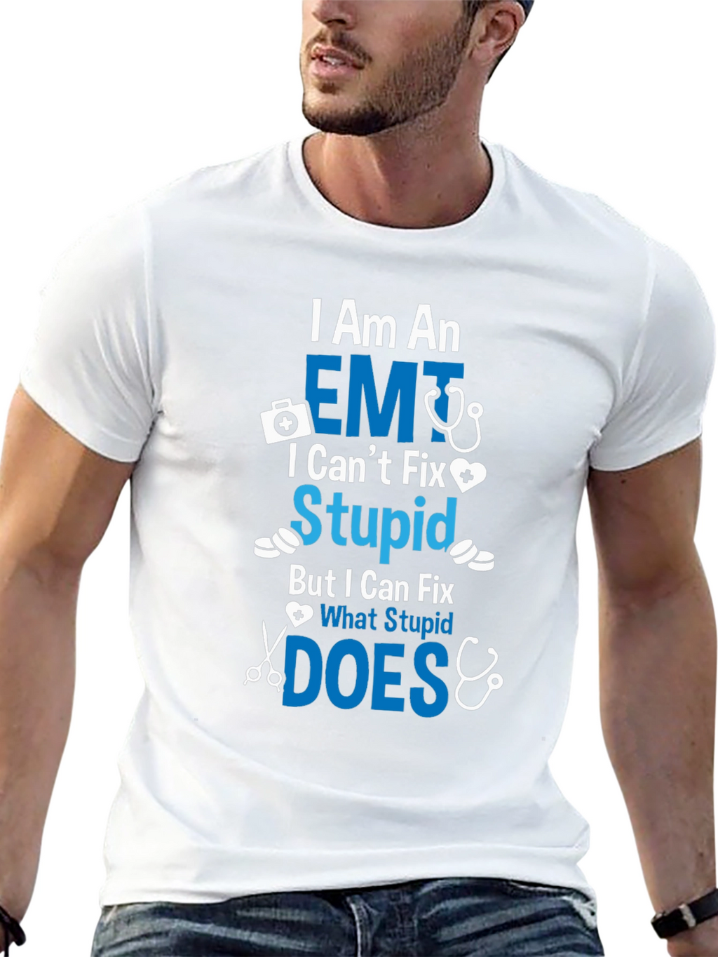 EMT I Cant Fix Stupid T-Shirt