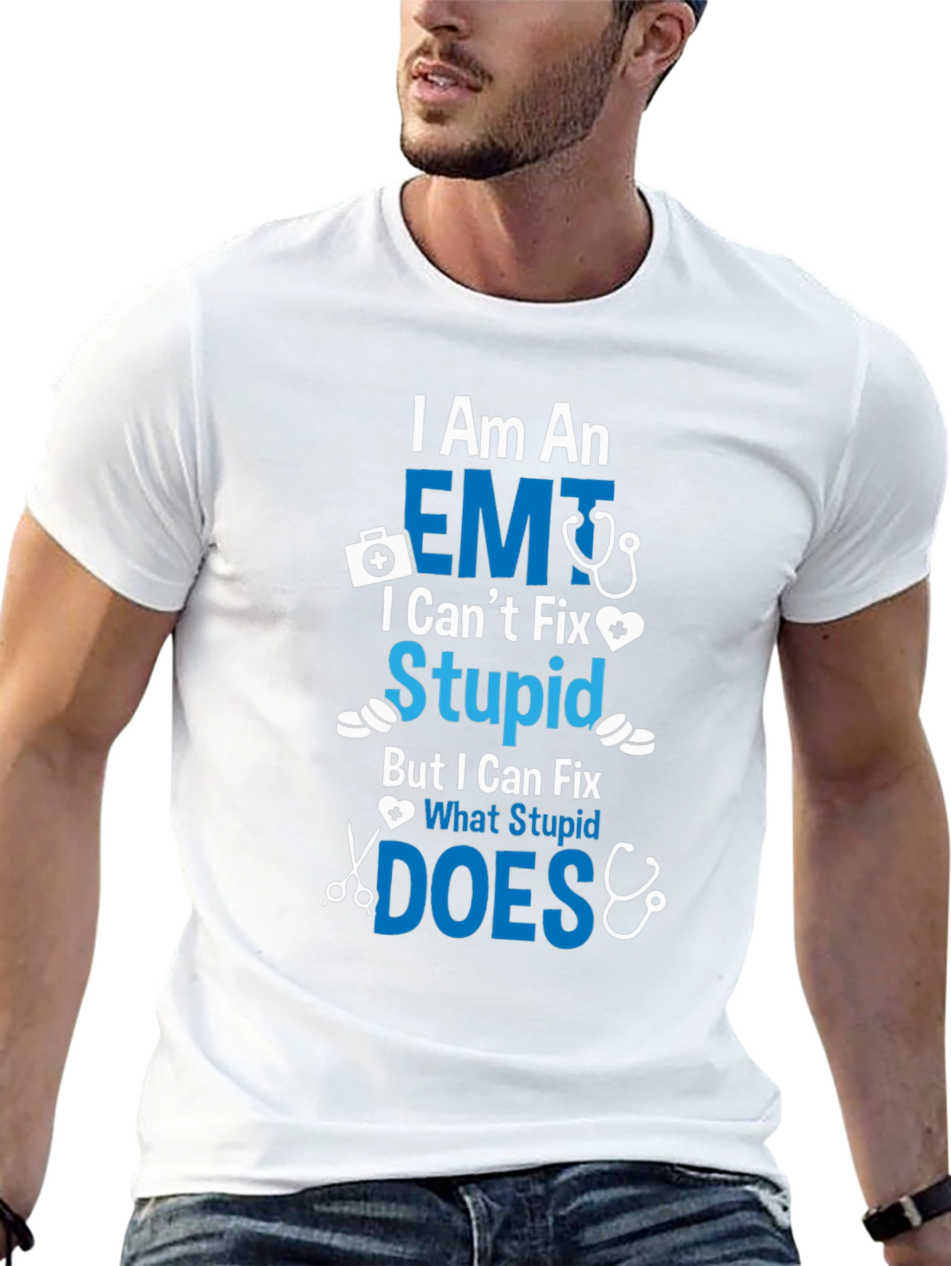 EMT I Cant Fix Stupid T-Shirt
