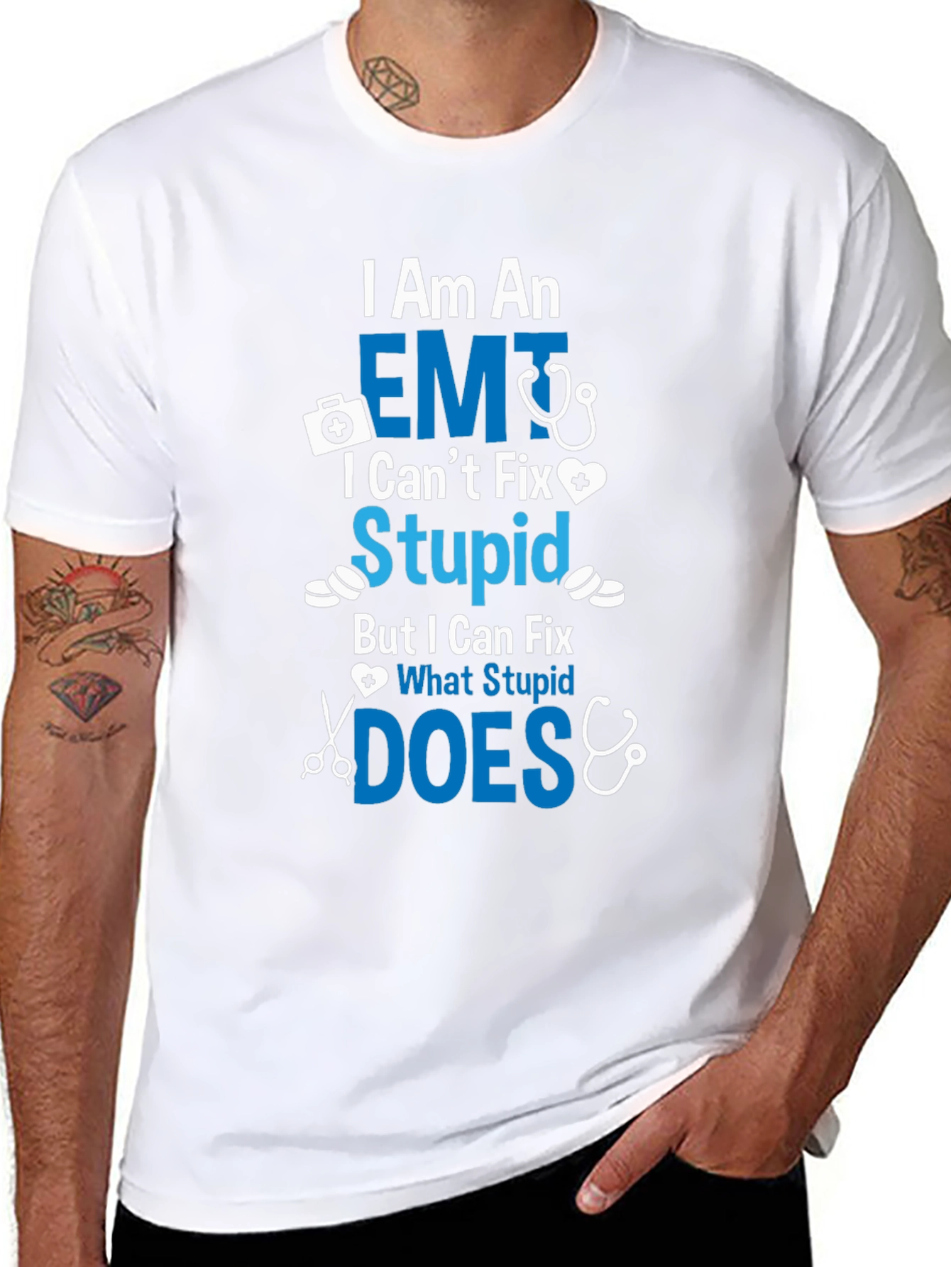 EMT I Cant Fix Stupid T-Shirt